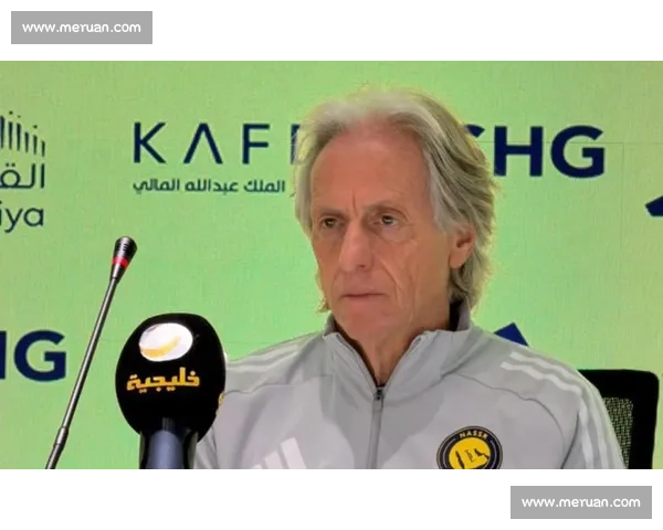 利雅得胜利官宣热苏斯执教 蒙奇加盟开启重建新纪元